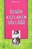 Özgür Kizlarin Sözlügü Özgür Kizlarin Sözlügü