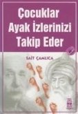 Cocuklar Ayak Izlerinizi Takip Ederler