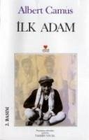 Ilk Adam - Camus, Albert