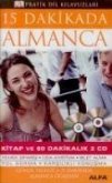 15 Dakikada Almanca; kitap Ve 60 Dakikalik 2 Cd