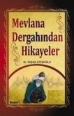 Mevlana Dergahindan Hikayeler