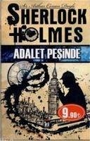 Sherlock Holmes - Adalet Pesinde - Conan Doyle, Arthur