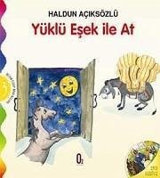 Yüklü Esek ile At - Aciksözlü, Haldun