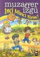 Inci Minci Birinci - Izgü, Muzaffer