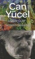 Güle Güle - Seslerin Sessizligi - Yücel, Can