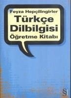 Türkce Dilbilgisi Ögretme Kitabi - Hepcilingirler, Feyza