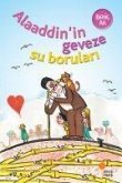 Alaaddinin Geveze Su Borulari 8-12 Yas