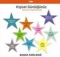 Kisisel Günlügünüz - Mucize Kendinizsiniz - Karlidag, Basak