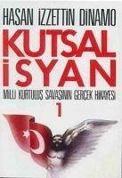 Kutsal Isyan 1. Kitap - Izzettin Dinamo, Hasan