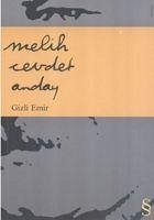 Gizli Emir - Cevdet Anday, Melih