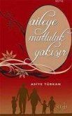 Aileye Mutluluk Yakisir