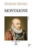 Montaigne - Zweig, Stefan