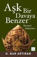 Ask Bir Davaya Benzer - Nur Artiran, H.
