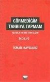 Görmedigim Tanriya Tapmam Görmedigim Tanriya Tapmam
