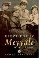 Meyyale - Topuz, Hifzi