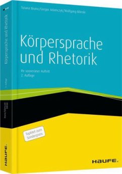Körpersprache und Rhetorik - Bruno, Tiziana; Adamczyk, Gregor; Bilinski, Wolfgang