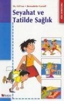 Seyahat ve Tatilde Saglik - Lea, Gil