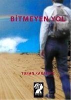 Bitmeyen Yol - Karatepe, Turan