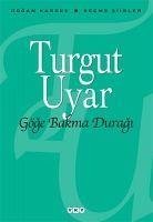 Göge Bakma Duragi - Uyar, Turgut