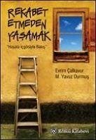 Rekabet Etmeden Yasamak - Calkavur, Evrim; Durmus, Yavuz