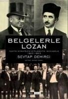 Belgelerle Lozan - Demirci, Sevtap