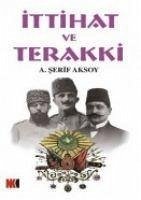 Ittihat ve Terakki - serif Aksoy, A.