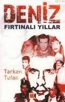 Firtinali Yillar - Tufan, Tarkan