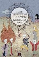 Her Yer Kerbela - Yalsizucanlar, Sadik