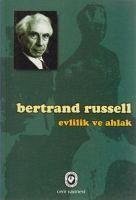 Evlilik ve Ahlak - Russell, Bertrand