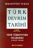 Türk Devrim Tarihi 3; Yeni Türkiyenin Olusumu 1. Bölüm - Turan, Serafettin