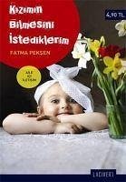 Kizimin Bilmesini Istediklerim - Peksen, Fatma