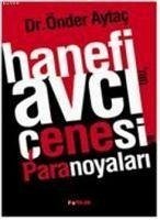 Hanefi Avci Cenesi Paranoyalari - Aytac, Önder