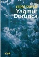 Yagmur Durunca - Tayfur, Ferdi