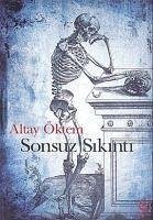 Sonsuz Sikinti - Öktem, Altay