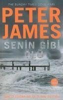 Senin Gibi Ölü - James, Peter