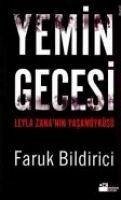 Yemin Gecesi - Bildirici, Faruk