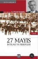 27 Mayis Ihtilali Ve Sebepleri Görüp Yasadiklarim - Fuad Basgil, Ali