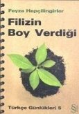Filizin Boy Verdigi; Türkce Günlükleri 5