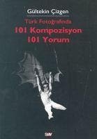 Türk Fotografinda 101 Kompozisyon 101 Yorum - Cizgen, Gültekin