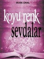 Koyu Renk Sevdalar - Ünal, Buse