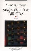 Sirca Otelde Bir Oda - Rolin, Olivier