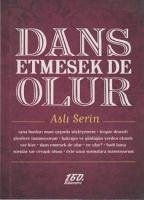 Dans Etmesek de Olur - Serin, Asli