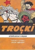 Trotski; Cizgilerle Yasam - Geary, Rick