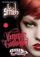 Vampir Günlükleri - Dönüs Geceyarisi - J. Smith, L.