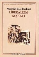 Liberalizm Masali - Esat Bozkurt, Mahmut