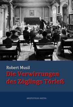 Die Verwirrungen des Zöglings Törleß (eBook, ePUB) - Musil, Robert