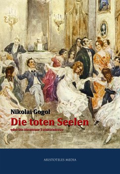 Die toten Seelen (eBook, ePUB) - Gogol, Nikolai