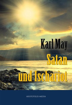 Satan und Ischariot (eBook, ePUB) - May, Karl
