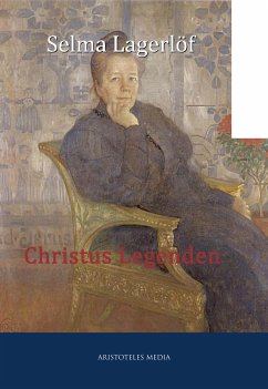 Christus Legenden (eBook, ePUB) - Lagerlöf, Selma