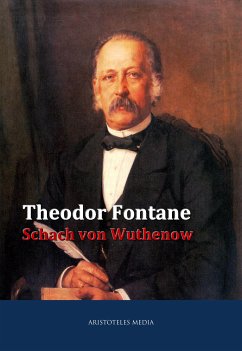 Schach von Wuthenow Erzählung aus der Zeit des Regiments Gensdarmes (eBook, ePUB) - Fontane, Theodor